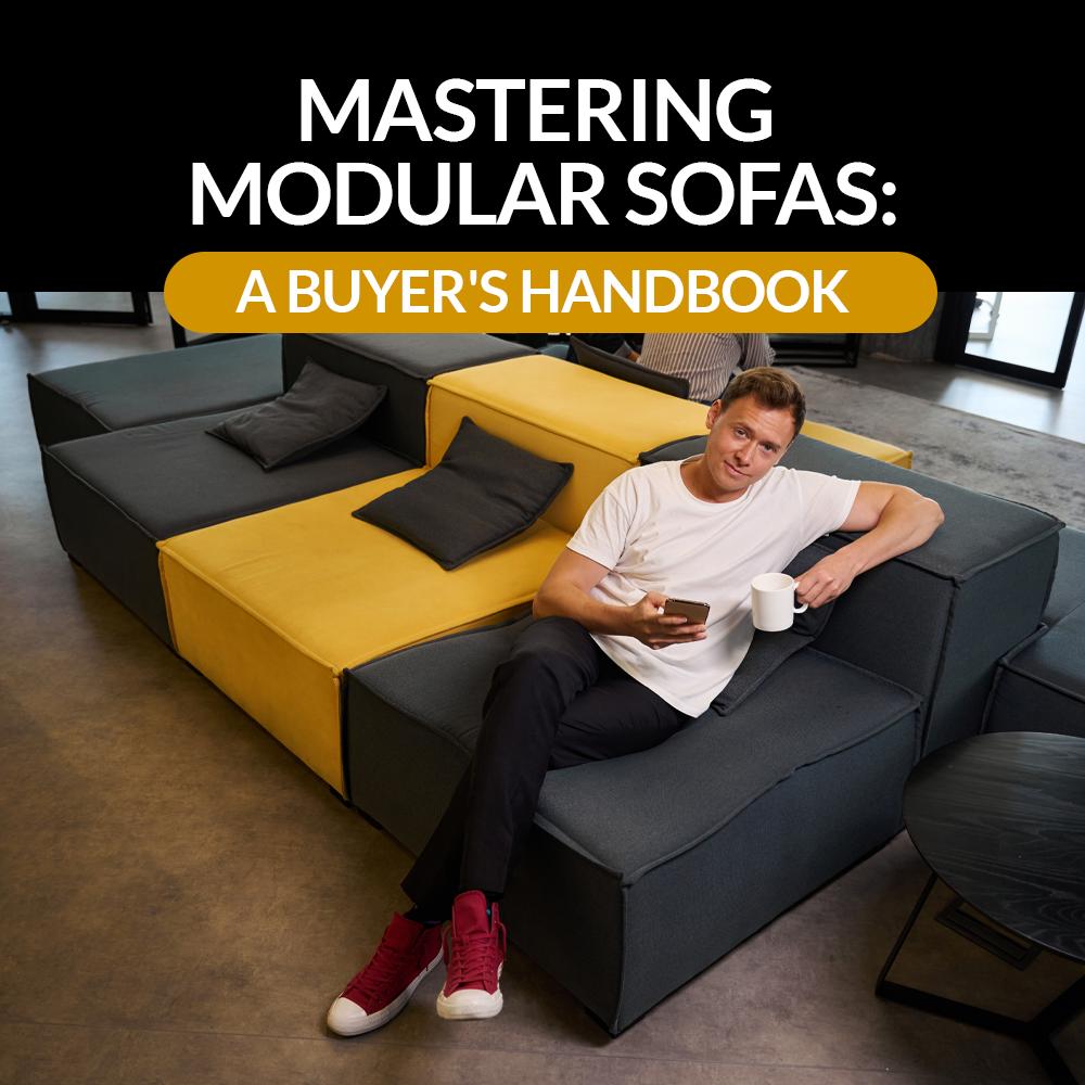 Mastering Modular Sofas: A Buyer's Handbook